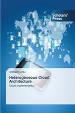 Heterogeneous Cloud Architecture