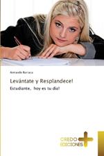 Levántate y Resplandece!