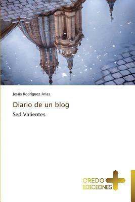 Diario de Un Blog - Rodriguez Arias Jesus - cover