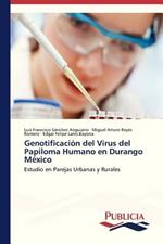 Genotificacion del Virus del Papiloma Humano en Durango Mexico