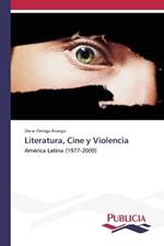 Literatura, Cine y Violencia