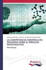 La Competencia Científica En Docentes Para El Proceso Investigativo