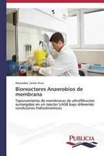 Bioreactores Anaerobios de membrana