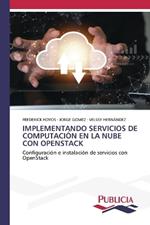 Implementando Servicios de Computaci?n En La Nube Con Openstack