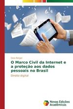 O Marco Civil da Internet e a protecao aos dados pessoais no Brasil