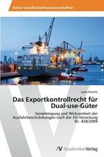 Das Exportkontrollrecht fur Dual-use-Guter