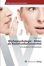 Werbepsychologie - Bilder als Kommunikationsmittel