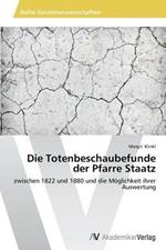 Die Totenbeschaubefunde der Pfarre Staatz