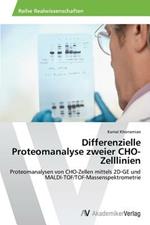 Differenzielle Proteomanalyse Zweier Cho-Zelllinien