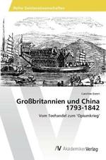 Grossbritannien und China 1793-1842