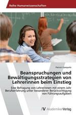 Beanspruchungen und Bewaltigungsstrategien von Lehrerinnen beim Einstieg