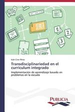 Transdisciplinariedad en el curriculum integrado