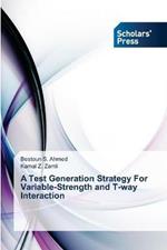 A Test Generation Strategy For Variable-Strength and T-way Interaction