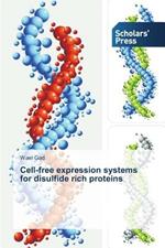 Cell-free expression systems for disulfide rich proteins