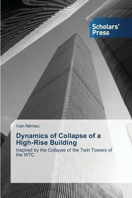 Dynamics of Collapse of a High-Rise Building - Nemec Ivan - cover