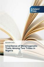 Inheritance of Morphogenetic Traits Among Two Tribes in Nigeria