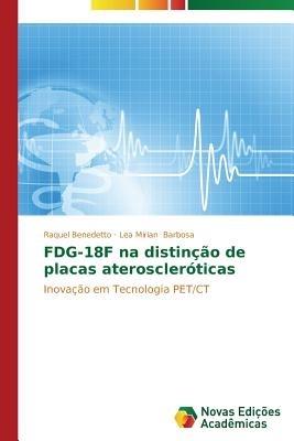 FDG-18F na distincao de placas ateroscleroticas - Benedetto Raquel,Barbosa Lea Mirian - cover