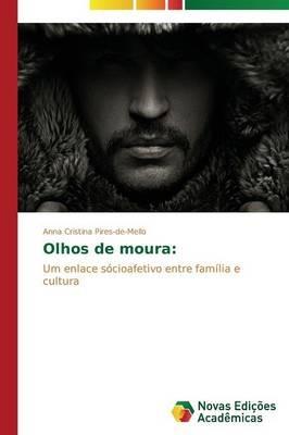 Olhos de moura - Pires-De-Mello Anna Cristina - cover