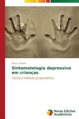 Sintomatologia depressiva em criancas - Orlandi Maria - cover