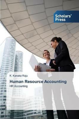 Human Resource Accounting - K Kanaka Raju - cover