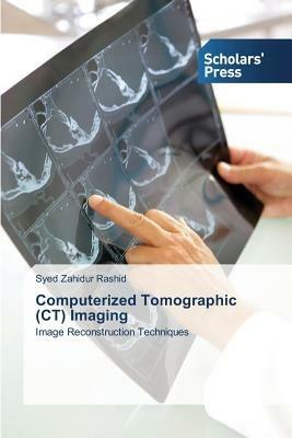 Computerized Tomographic (CT) Imaging - Rashid Syed Zahidur - cover