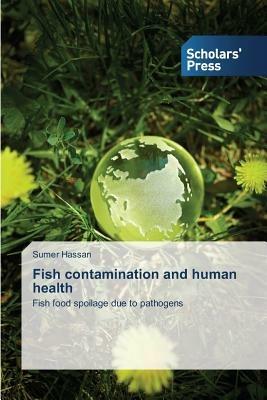 Fish contamination and human health - Sumer Hassan - cover