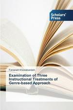 Examination of Three Instructional Treatments of Genre-Based Approach