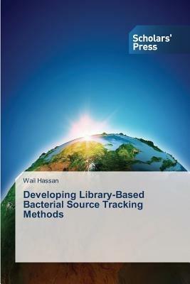 Developing Library-Based Bacterial Source Tracking Methods - Hassan Wail - cover