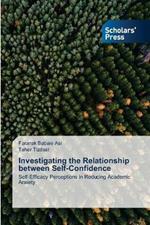 Investigating the Relationship between Self-Confidence