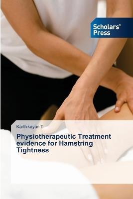 Physiotherapeutic Treatment evidence for Hamstring Tightness - Karthikeyan T - cover