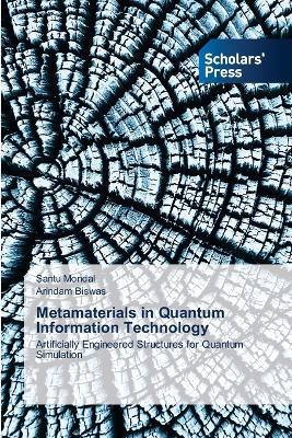 Metamaterials in Quantum Information Technology - Santu Mondal,Arindam Biswas - cover