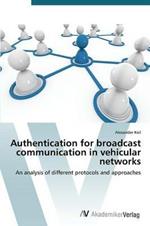 Authentication for broadcast communication in vehicular networks