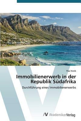Immobilienerwerb in der Republik Sudafrika - Keeb Paul - cover