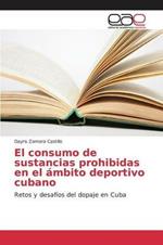 El consumo de sustancias prohibidas en el ambito deportivo cubano