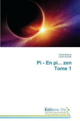 Pi - En Pi... Zen Tome 1 - Collectif - cover