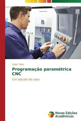 Programacao parametrica CNC - Telles Fabio - cover