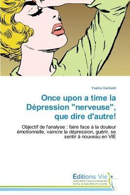 Once Upon a Time La Depression "nerveuse," Que Dire d'Autre! - Garibaldi-Y - cover