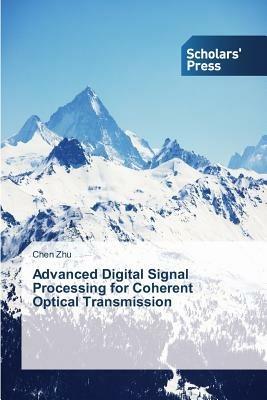 Advanced Digital Signal Processing for Coherent Optical Transmission - Zhu Chen - cover