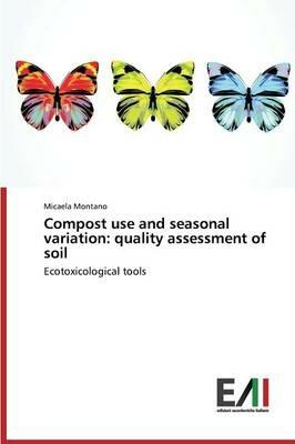 Compost use and seasonal variation: quality assessment of soil - Montano Micaela - cover