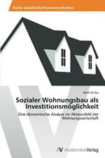 Sozialer Wohnungsbau als Investitionsmoeglichkeit