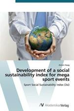 Development of a social sustainability index for mega sport events