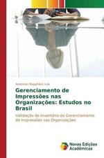 Gerenciamento de Impressoes nas Organizacoes: Estudos no Brasil
