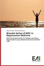 Bimodal Action of Msc in Regenerative Medicine