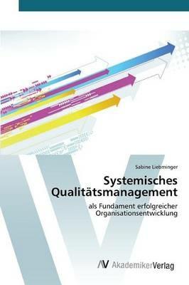 Systemisches Qualitatsmanagement - Liebminger Sabine - cover