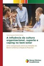 A influencia da cultura organizacional, suporte e coping no bem-estar