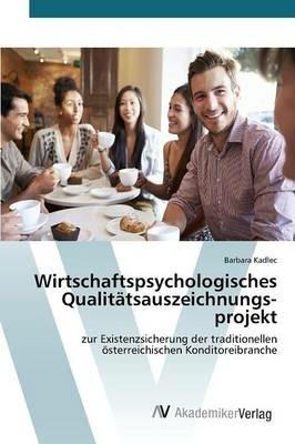 Wirtschaftspsychologisches Qualitatsauszeichnungs-projekt - Kadlec Barbara - cover