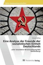 Eine Analyse der Freunde der sozialistischen Einheit Deutschlands