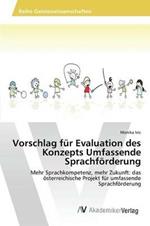 Vorschlag fur Evaluation des Konzepts Umfassende Sprachfoerderung