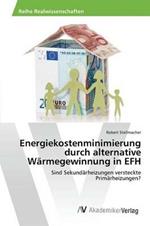 Energiekostenminimierung durch alternative Warmegewinnung in EFH