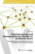 Daseinsvorsorge und demographischer Wandel im landlichen Raum